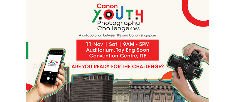 Canon Singapore and ITE Organise Photography Event to Inspire Youths and Provide Platform to Showcase Skills